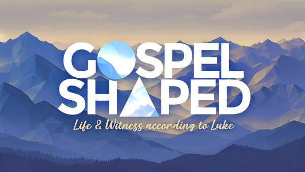 Gospel Shaped