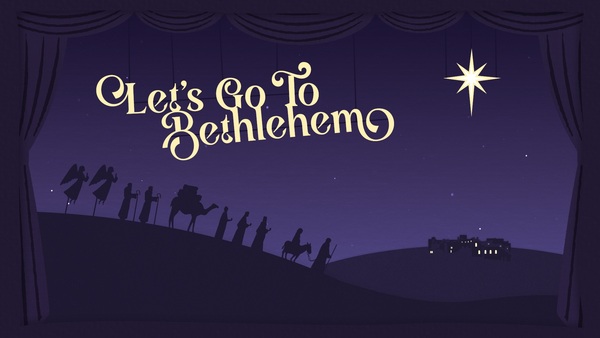Let's Go to Bethlehem