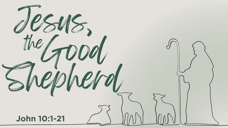 Jesus, The Good Shepherd