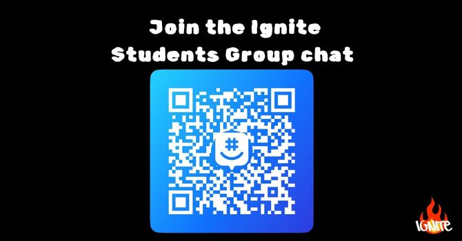New Ignite Students Group Chat