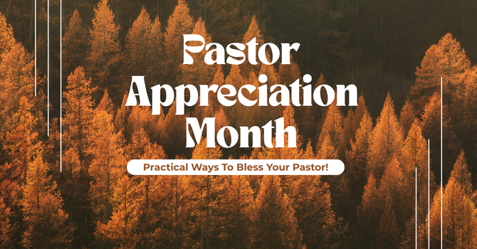 October is Pastor Appreciation Month! image