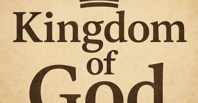 What Is the Kingdom of God?