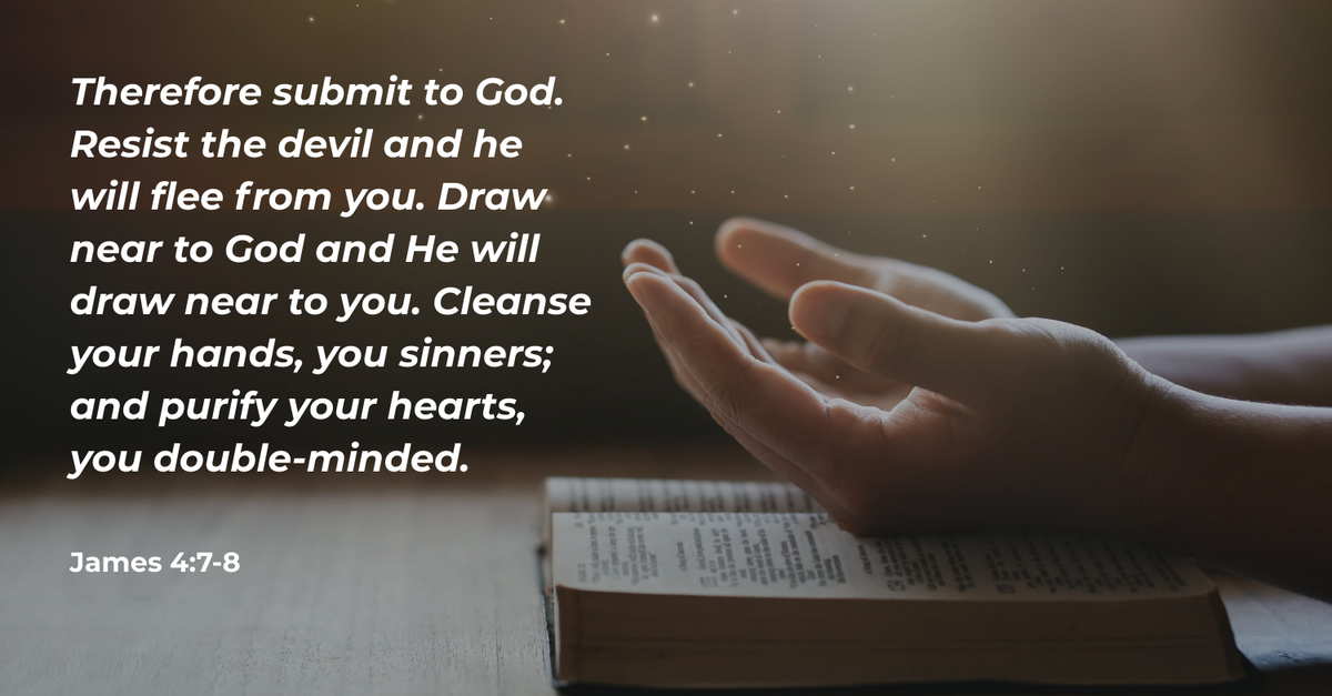 James 4:7-8 | Bible Verses | Upper Room Deliverance Ministries
