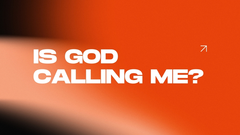 Is God Calling You?