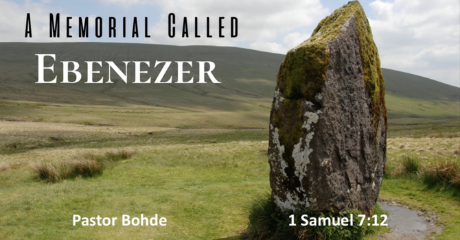 "A Memorial Called Ebenezer"