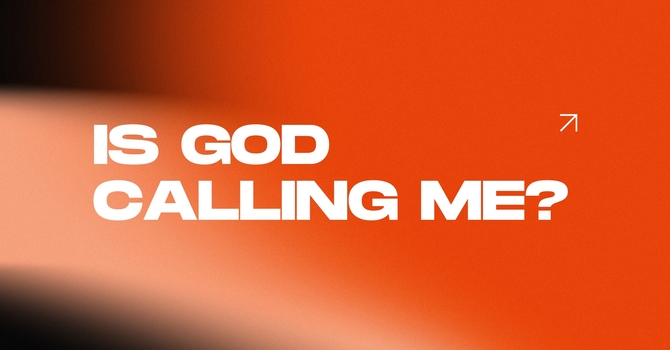 Is God Calling You?