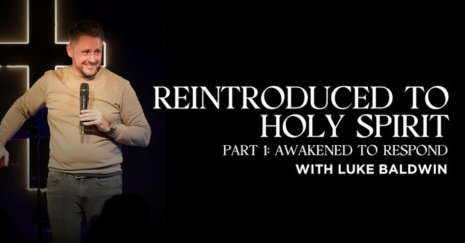 Reintroduced to Holy Spirit