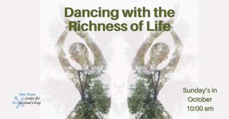 Dancing with the Richness of Life