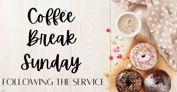 Coffee Break Sunday