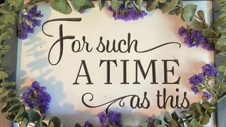 For Such A Time As This