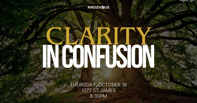Rendezvous Event: Clarity In Confusion