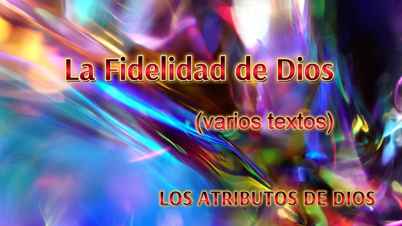 La Fidelidad de Dios
