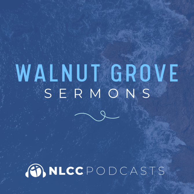 Walnut Grove Sermons