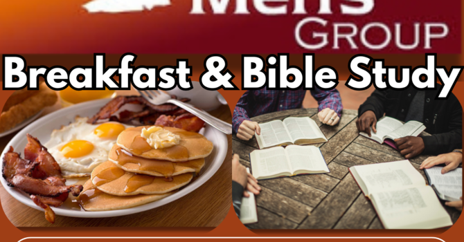 Men’s Group Breakfast & Bible Study