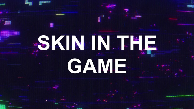 Skin in the Game