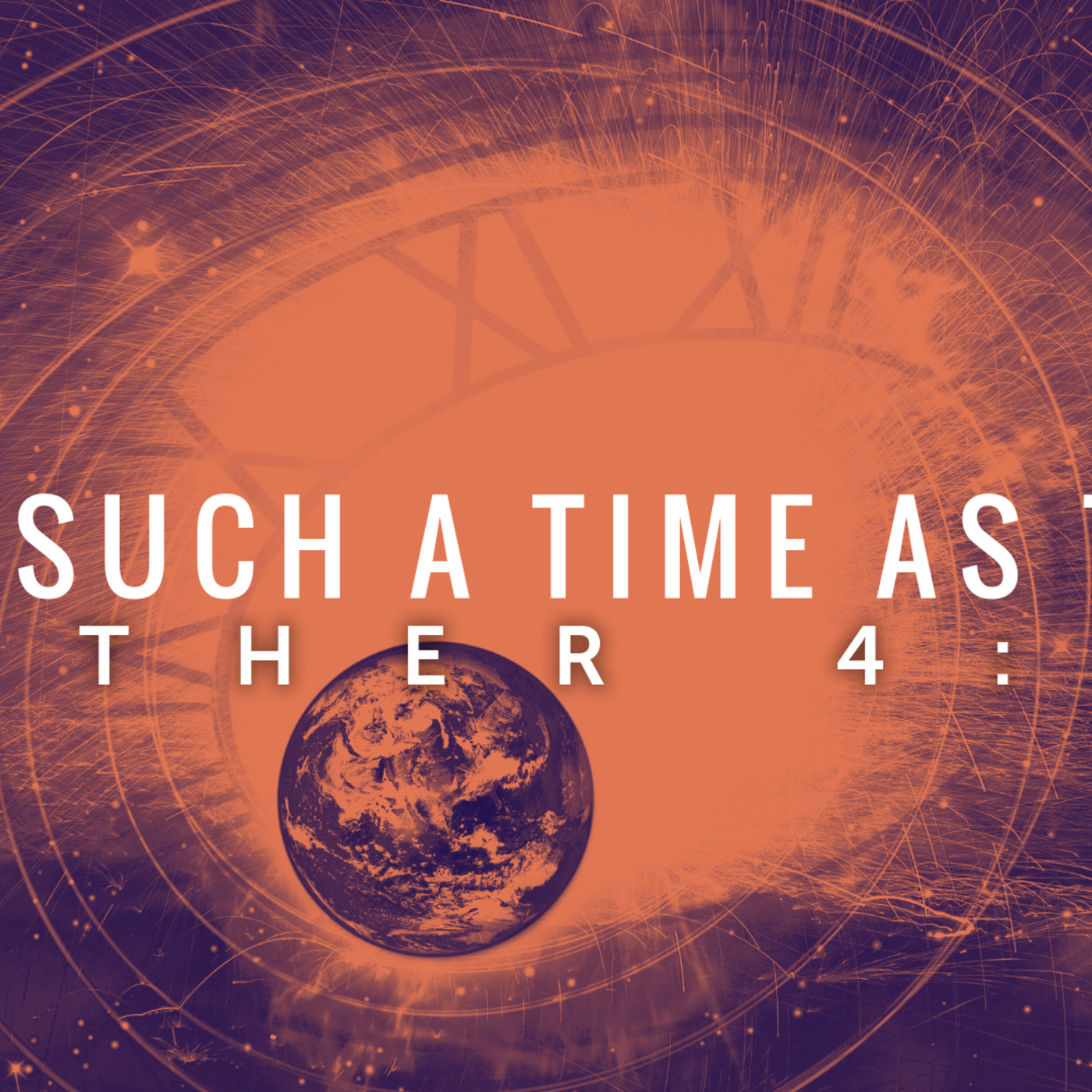 For Such A Time As This episode artwork