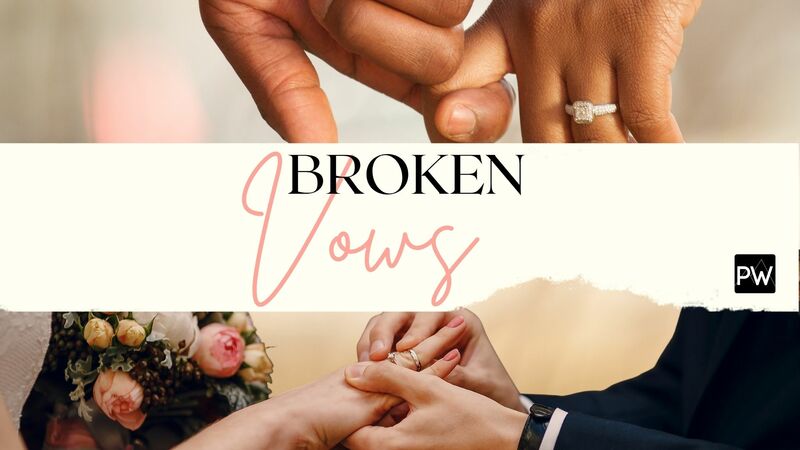 Broken Vows