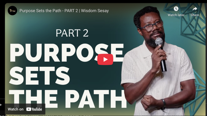 Purpose Sets The Path part 2