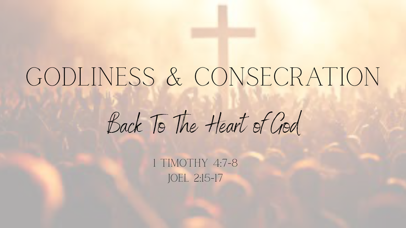 Godliness & Consecration