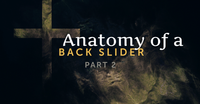 Anatomy of a Back Slider - Part 2