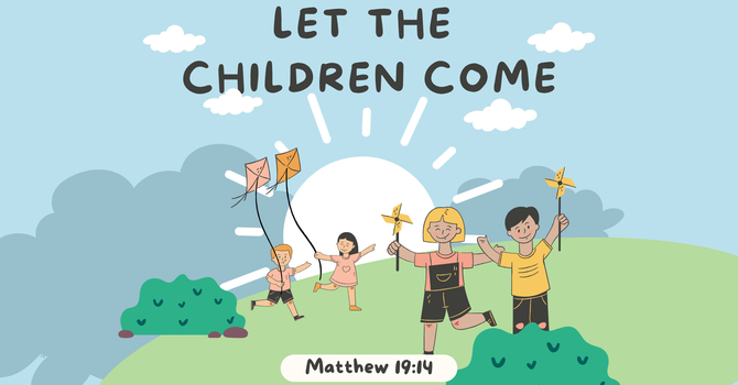Let The Children Come
