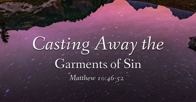 Casting away the Garments of Sin