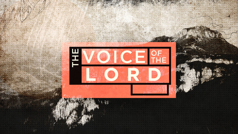 Hearing the Voice of the Lord
