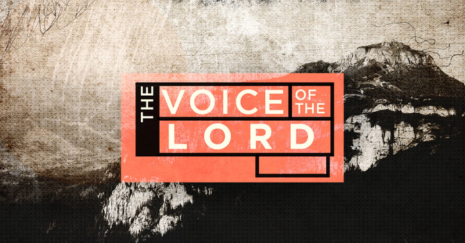 Hearing the Voice of the Lord
