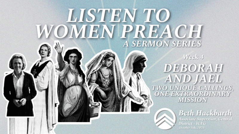 Deborah and Jael, Two Unique Callings, One Extraordinary Mission - Week 4