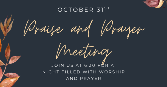 Praise and Prayer Meeting