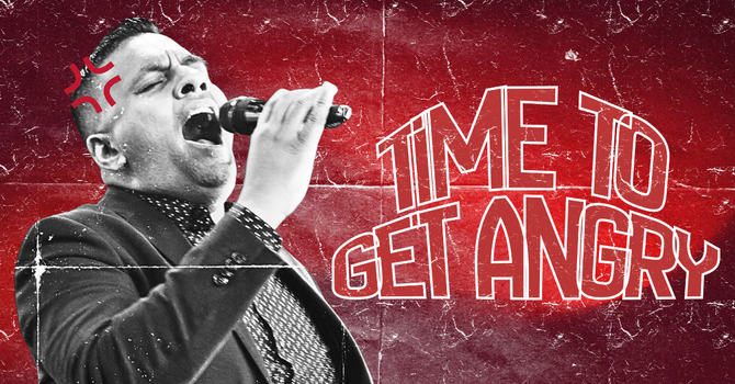 GET ANGRY