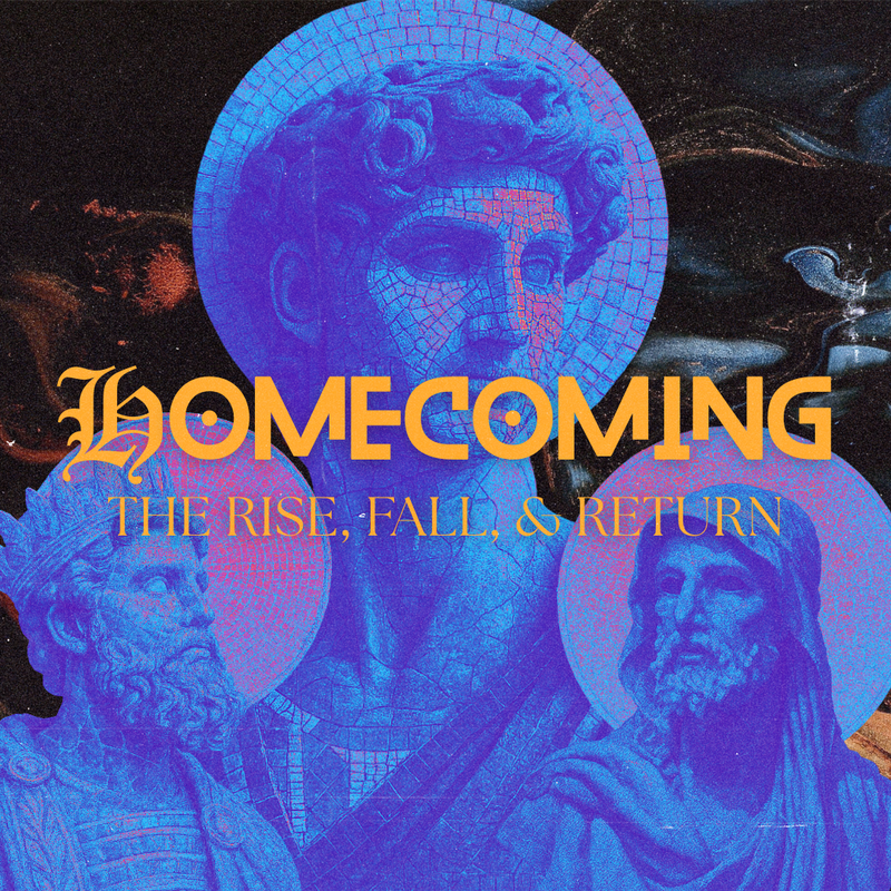 HOMECOMING: The Rise, Fall, & Return