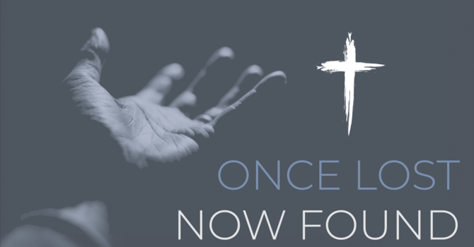 Once Lost, Now Found