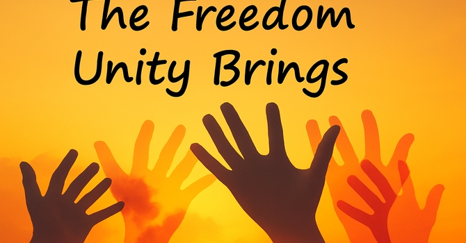 The Freedom Unity Brings
