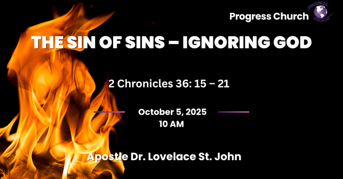 The Sin of Sins-Ignoring God