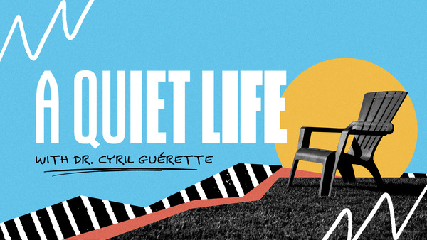 A Quiet Life
