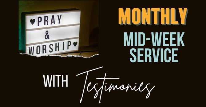 Monthly Mid Week Service