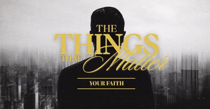 The Things that Matter 