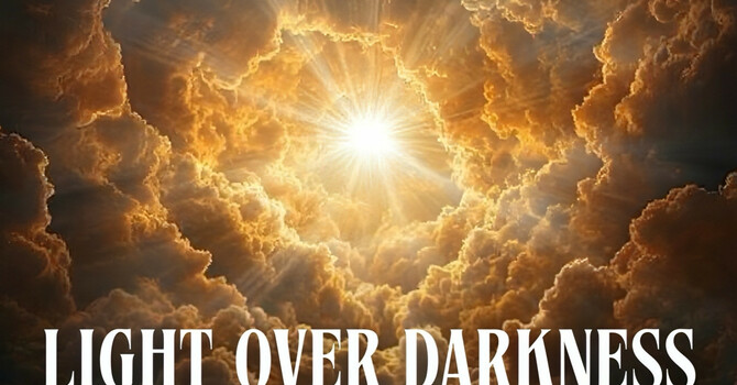 You are clothed in His Light