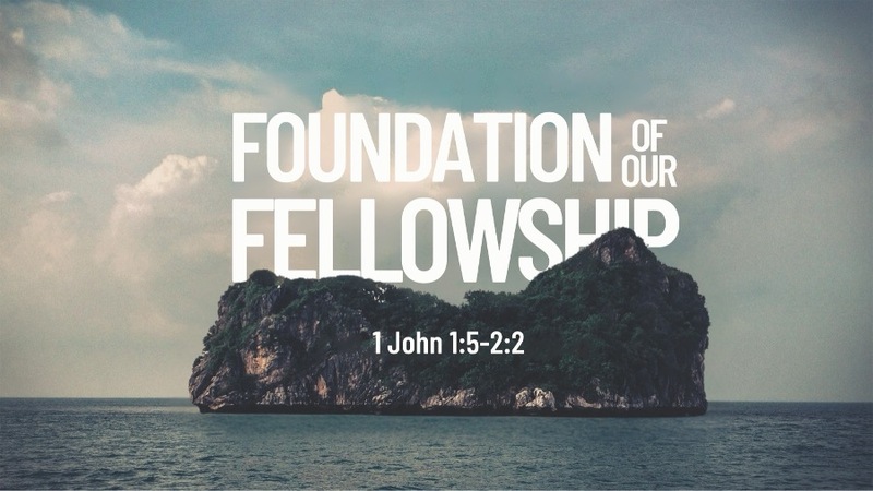The Foundation of Our Fellowship