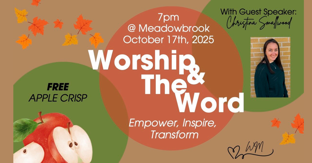 Worship & the Word - Meadow Brook Church