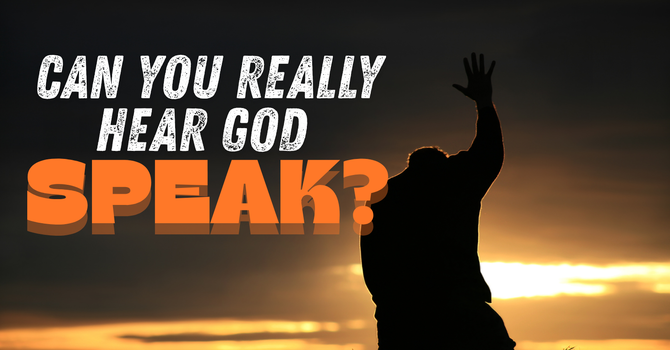Can you really hear God speak?  image