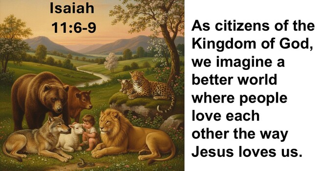 As citizens of the Kingdom of God, we imagine a better world