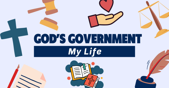 God's Government, My Life