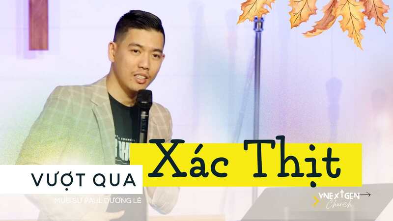 Vượt Qua Xác Thịt 