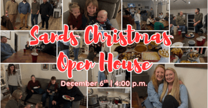 Sands Family Christmas Open House
