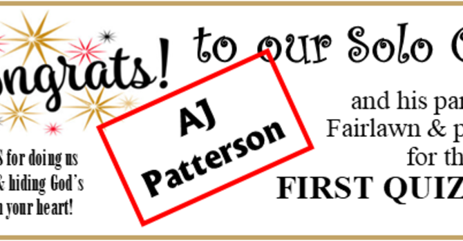 CONGRATS to AJ on a FINE First Quiz! image