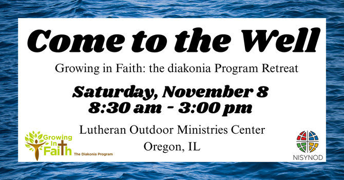 Growing the Faith: diakonia Retreat