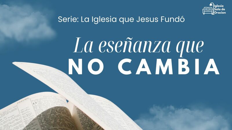 La enseñanza que NO cambia