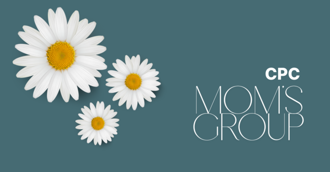 CPC Mom's Group